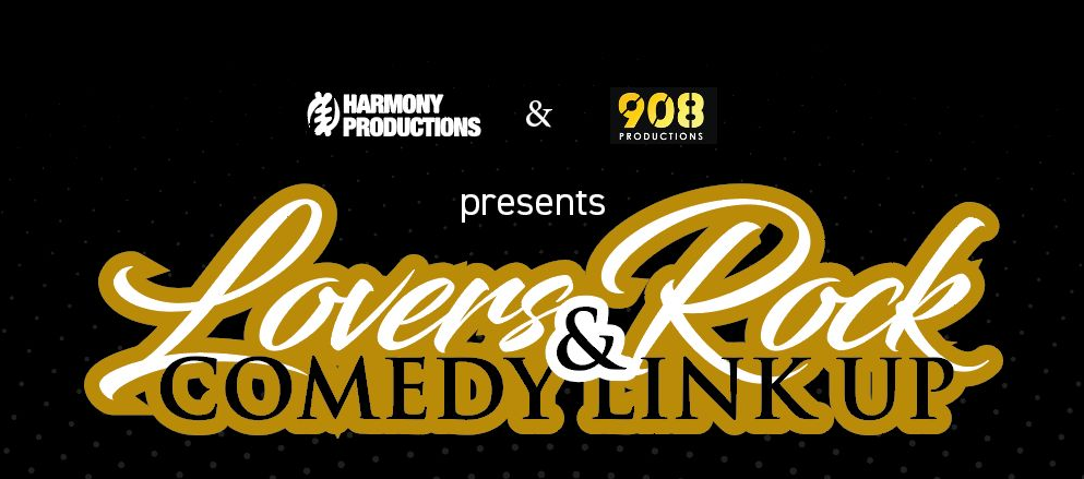 Lovers Rock & Comedy Link Up